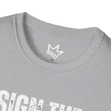 Load image into Gallery viewer, SIGN THE WAIVER Softstyle T-Shirt
