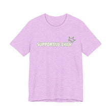 Load image into Gallery viewer, Supportive Chick Tshirt