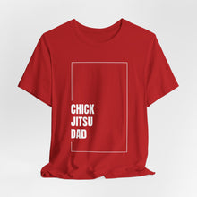 Load image into Gallery viewer, Chickjitsu Dad Tshirt