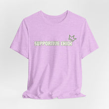 Load image into Gallery viewer, Supportive Chick Tshirt