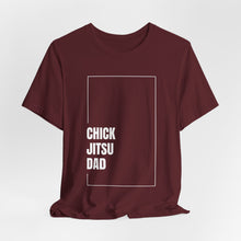 Load image into Gallery viewer, Chickjitsu Dad Tshirt