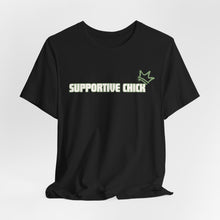 Load image into Gallery viewer, Supportive Chick Tshirt