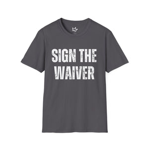 SIGN THE WAIVER Softstyle T-Shirt