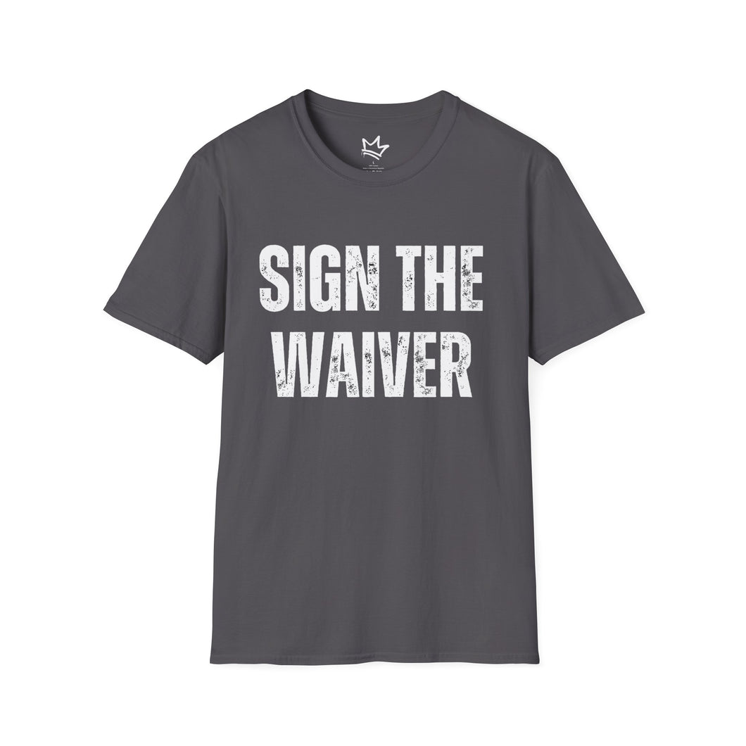 SIGN THE WAIVER Softstyle T-Shirt