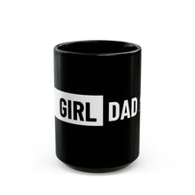Load image into Gallery viewer, Chickjitsu DAD 15oz Mug